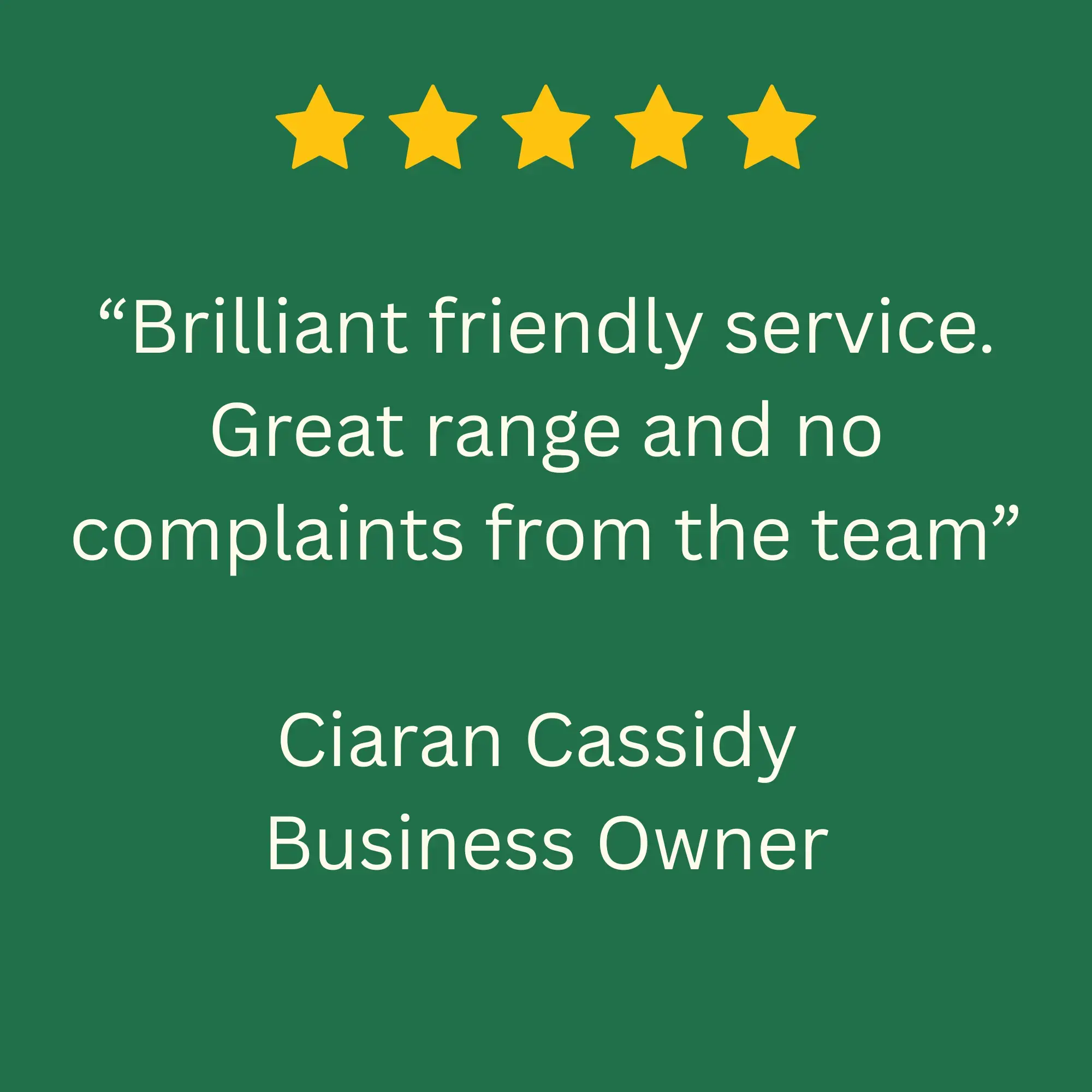  Five star review from Ciaran Cassidy, Company Director, Sustainable Workwear Ireland customer